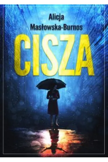 Cisza - Alicja Mas�owska-Burnos