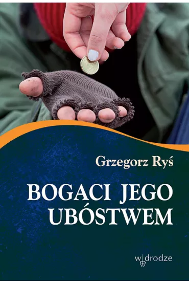 Bogaci Jego ub�stwem - Grzegorz Ry�