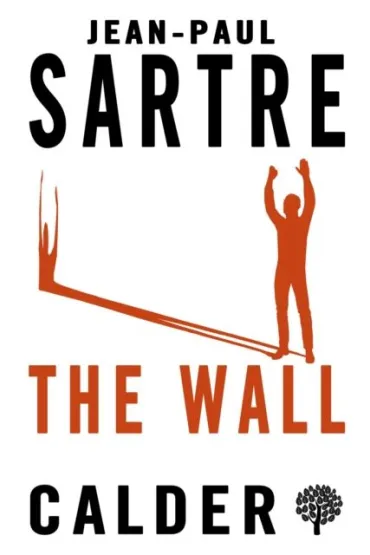 The Wall - Jean Paul Sartre, Andrew Brown