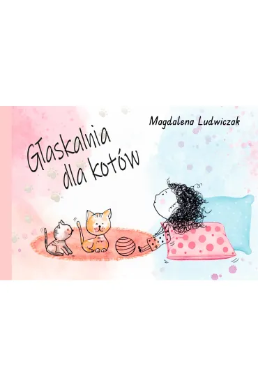 G�askalnia dla kot�w - Magdalena Ludwiczak