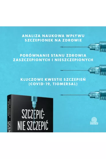 Szczepi� - nie szczepi�. Prawda o szczepionkach w �wietle bada� naukowych - Brian Hooker, Robert F. Kennedy JR
