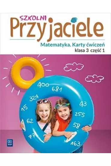 Szkolni Przyjaciele matematyka karty �wicze� klasa 3 cz�� 1 edukacja wczesnoszkolna 171974 - Kamila �yczek, Aniela Chankowska