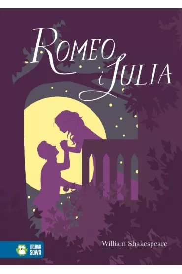 Literatura klasyczna Romeo i Julia - Wiliam Shakespeare