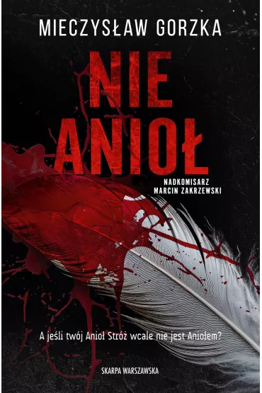 Nie Anio - Mieczysaw Gorzka