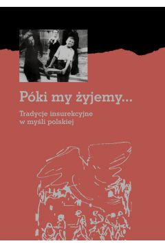 eBook Pki my yjemy... Tradycje insurekcyjne w myli polskiej pdf
