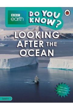 BBC Earth Do You Know? Looking After the Ocean