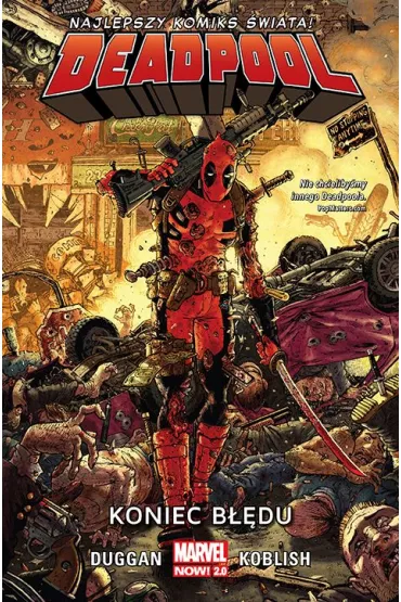 Marvel Now 2.0 Koniec b��du. Deadpool. Tom 2 - Gerry Duggan, Scott Koblish