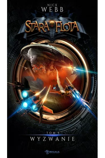 Wyzwanie. Stara Flota. Tom 5 - Nick Webb