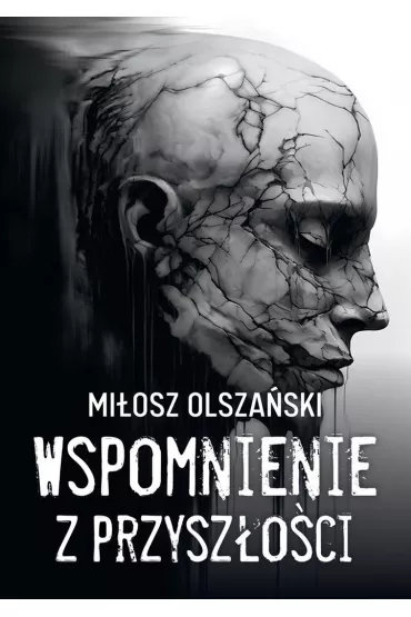 Wspomnienie z przysz�o�ci - Mi�osz  Olsza�ski