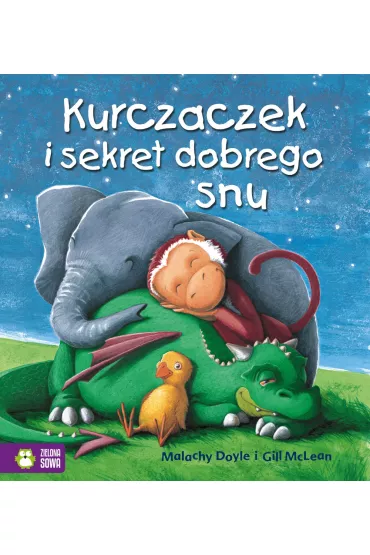Kurczaczek i sekret dobrego snu. Poczytajmy razem - Malachy Doyle