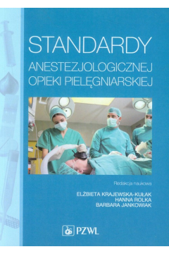 Standardy anestezjologicznej opieki pielgniarskiej