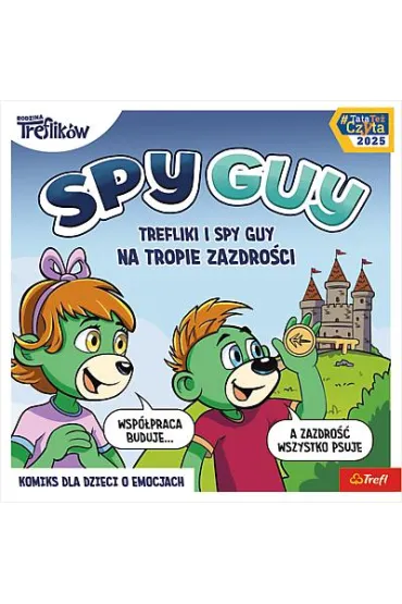 Spy Guy. Na tropie zazdro�ci. Rodzina Treflik�w - Katarzyna P�o�ska
