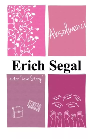 Absolwenci - Erich Segal