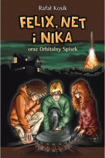 eBook Felix, Net i Nika oraz Orbitalny Spisek. Tom 5 mobi epub - Rafa� Kosik