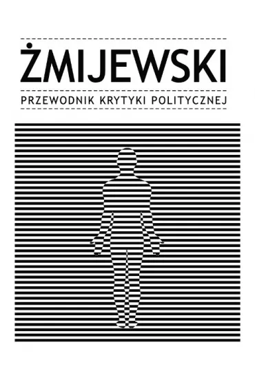 �mijewski. Przewodnik Krytyki Politycznej (pocket)