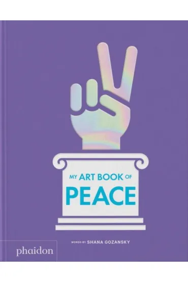 My Art Book of Peace - Meagan Bennett, Shana  Gozansky