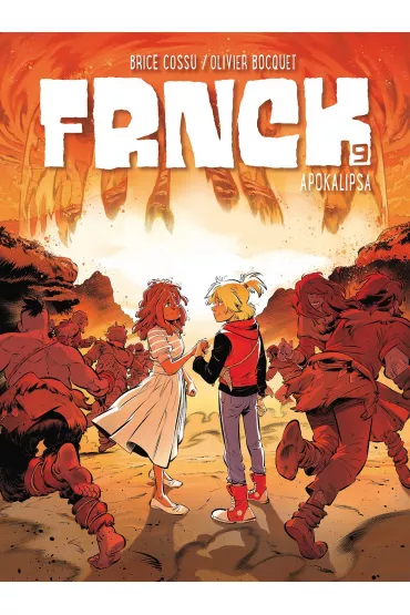Apokalipsa. Frnck. Tom 9 - Olivier  Bocquet