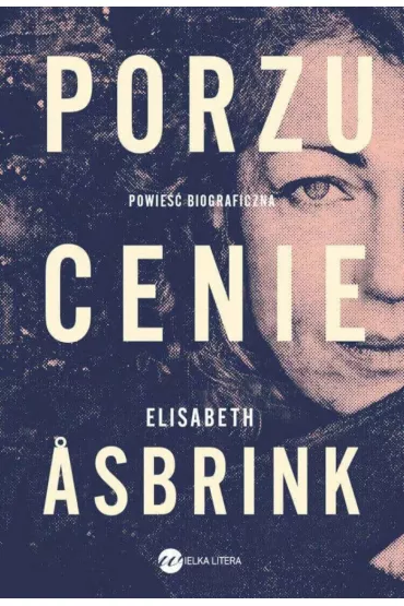Porzucenie - Elizabeth Asbrink