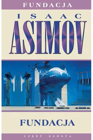 Fundacja. Tom 6 - Isaac Asimov