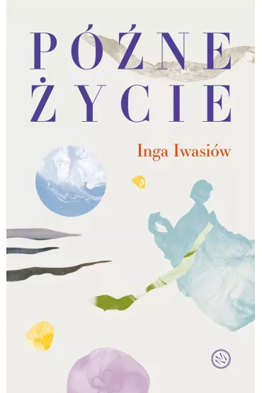 P�ne �ycie - Inga Iwasi�w