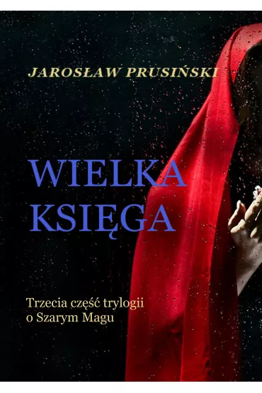 eBook Wielka ksi�ga. Szary Mag. Tom 3 mobi epub - Jaros�aw Prusi�ski
