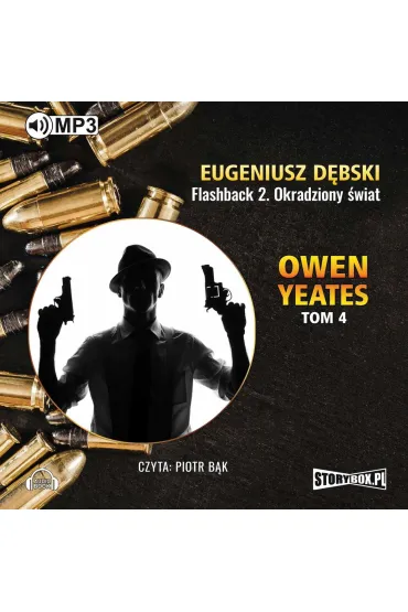 Audiobook Owen Yeates. Tom 4. Flashback 2. Okradziony wiat mp3 - Eugeniusz Dbski