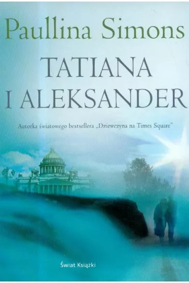Tatiana I aleksander - Paullina Simons