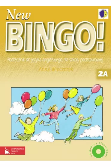 New Bingo! 2A. Podr�cznik do j�zyka angielskiego dla szko�y podstawowej - Anna Wieczorek