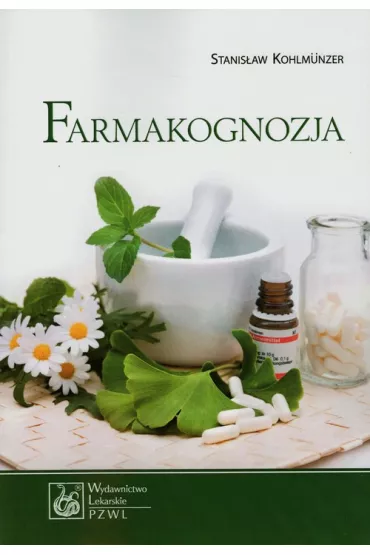 Farmakognozja - Stanis�aw Kohlmunzer