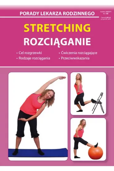 Stretching. Rozci�ganie. Porady lekarza rodzinnego - Beata Guzowska, Mateusz Jagielski, Gra�yna Kujawa-Kami�ska