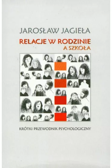 Relacje w rodzinie a szko�a - Jaros�aw Jagie�a