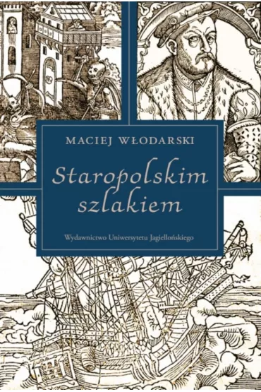 Staropolskim szlakiem - Maciej W�odarski