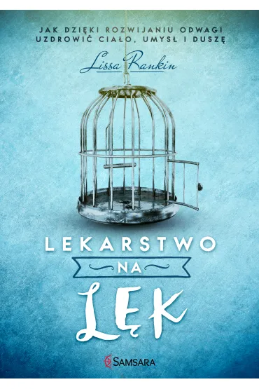 Lekarstwo na l�k - Lissa Rankin