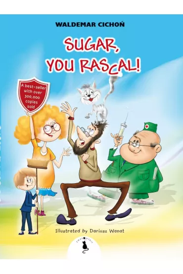 Sugar, You rascal! - Waldemar Cicho�