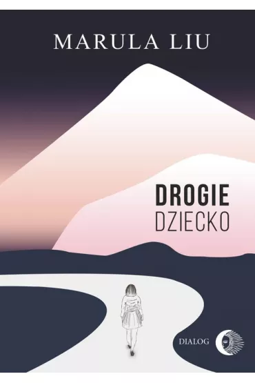 Drogie dziecko - Marula Liu