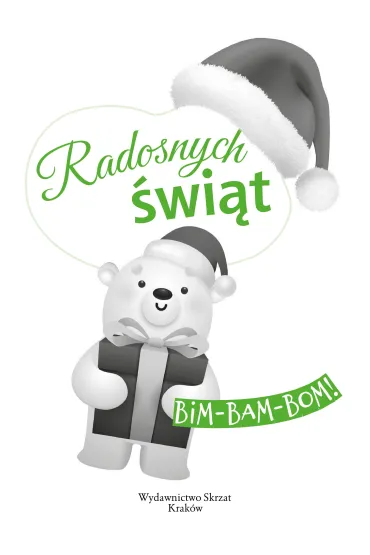 Radosnych �wi�t. Bim-bam-bom!