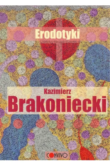 Erodotyki - Kazimierz Brakoniecki