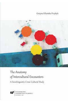 eBook The Anatomy of Intercultural Encounters. A Sociolinguistic Cross-Cultural Study pdf