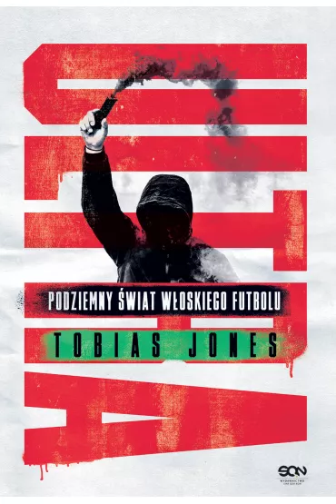 eBook Ultra. Podziemny �wiat w�oskiego futbolu mobi epub - Tobias Jones