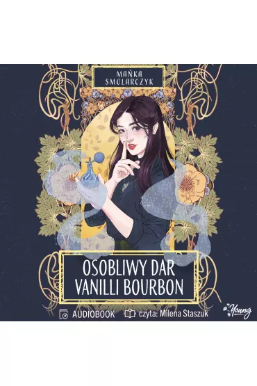 Audiobook Osobliwy dar Vanilli Bourbon mp3 - Ma�ka Smolarczyk