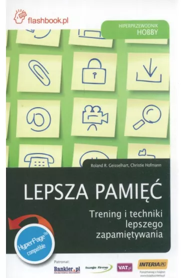 Lepsza pami�� Trening i techniki lepszego zapami�tywania - Geisselhart Roland Hofmann Christie