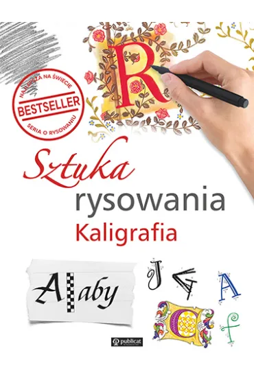 Sztuka rysowania. Kaligrafia