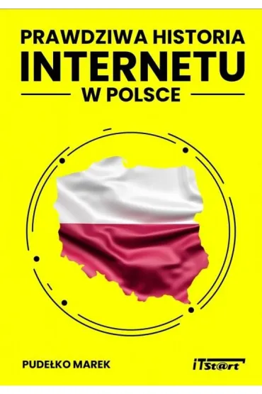 Prawdziwa historia internetu w Polsce - Marek Pude�ko
