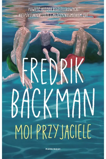 Moi przyjaciele - Fredrik Backman