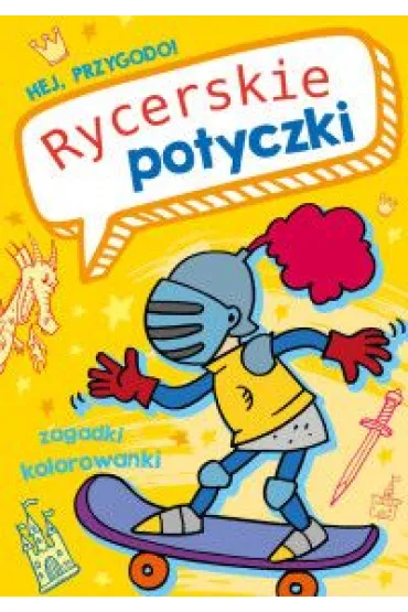 Hej, przygodo! Rycerskie potyczki