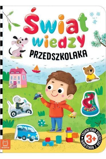 �WIAT WIEDZY PRZEDSZKOLAKA. EDUKACYJNA KSI��ECZKA Z NAKLEJKAMI 3 - Agnieszka Bator