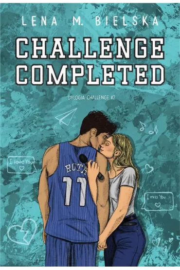 Challenge completed. Dylogia Challenge. Tom 2 - Lena M. Bielska