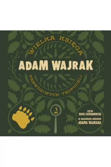 Audiobook Wielka ksi�ga prawdziwych tropicieli CD - Adam Wajrak