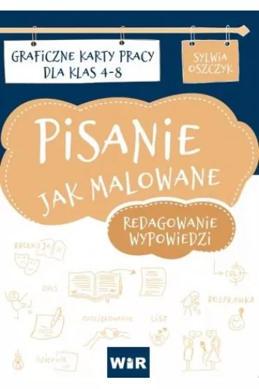Pisanie jak malowane. Karty prac dla klas 4-8 - Sylwia  Oszczyk