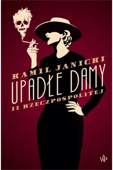 Upad�e damy II Rzeczpospolitej - Kamil Janicki